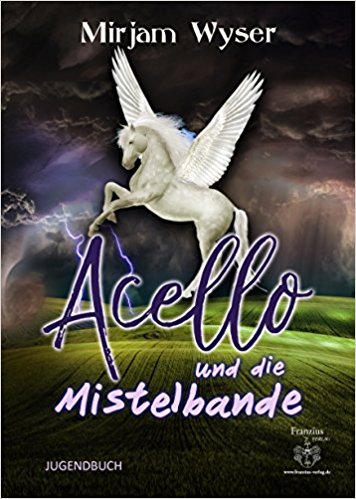 Acello: und die Mistelbande